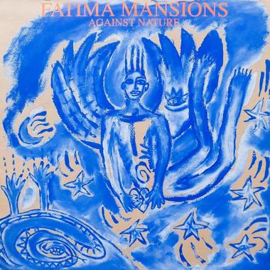 The Fatima Mansions -  Against Nature